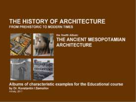 THE ANCIENT MESOPOTAMIAN ARCHITECTURE / The history of Architecture from Preh...