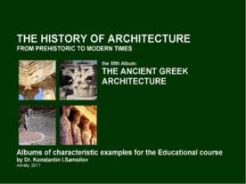 THE ANCIENT GREEK ARCHITECTURE / The history of Architecture from Prehistoric...