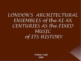 London's architectural ensembles of the XI-XX centuries as the fixed music