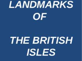 Landmarks of the British Isles