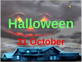 Halloween. 31 October