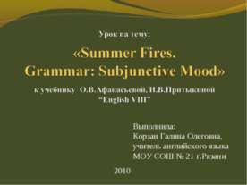 Summer Fires. Grammar: Subjunctive Mood