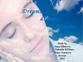 Dreams, dreams, Dreams
