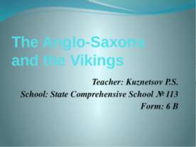 The Anglo-Saxons and the Vikings