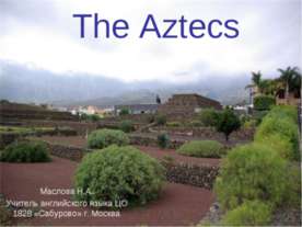 The Aztecs