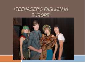 Teenager’s fashion in Europe