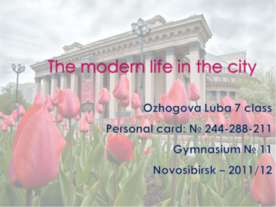 The modern life in the city
