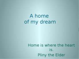 A home of my dream