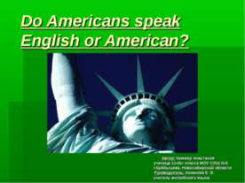 Do Americans speak English or American?