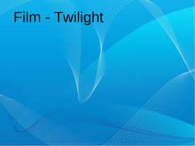 Film - Twilight