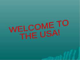 Welcome to the USA
