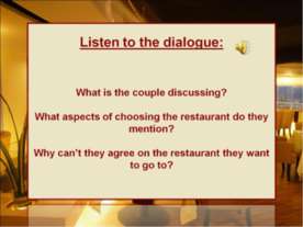 Listen to the dialogue