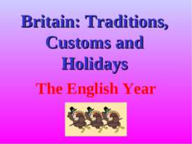 Britain: Traditions, Customs and Holidays