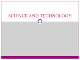 Science and tehnology