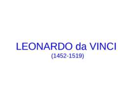 Leonardo da Vinci (1452-1519)