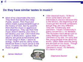 Do they have similar tastes in music?