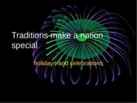 Traditions make a nation special