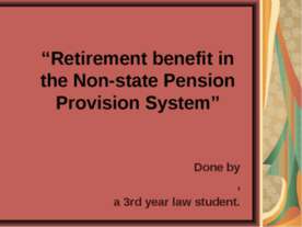 Retirement benefit in the Non-state Pension Provision System