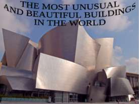 The most unusual and beatiful buildings in the world