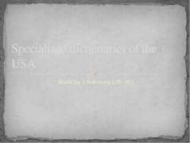 Specialized dictionaries of the USA