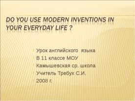 Modern inventions in everyday life