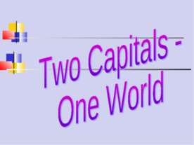 Two Capitals - One World