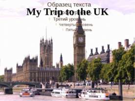 My Trip to the UK