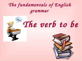 THE VERB TO BE