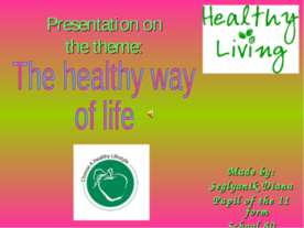 The healthy way of life