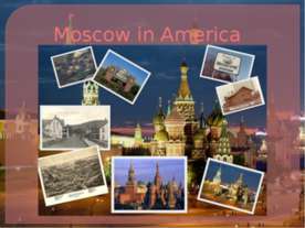 Moscow in America