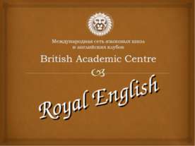 British Academic Centre. Royal English
