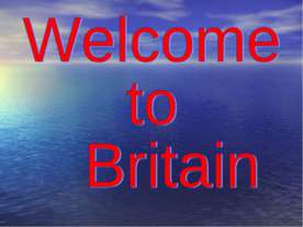 Welcome to Britain