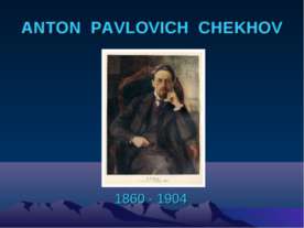 Anton Pavlovich Chekhov