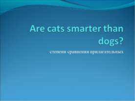 Are cats smarter than dogs?