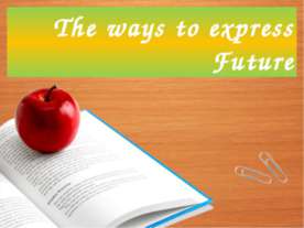 The ways to express Future