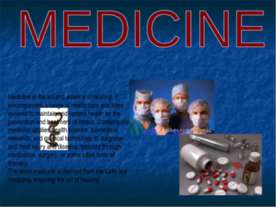 Medicine