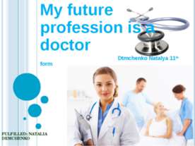 My future profession is a doctor