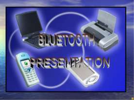 BLUETOOTH PRESENTATION