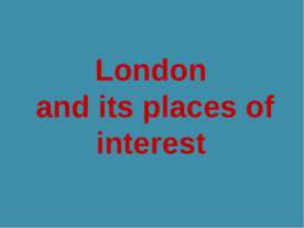 London and its places of interest