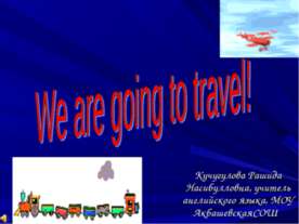 We are going to travel!