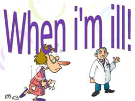 When i'm ill!