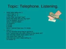 Topic: Telephone. Listening