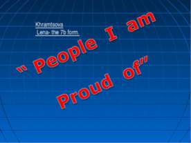 People I am Proud of