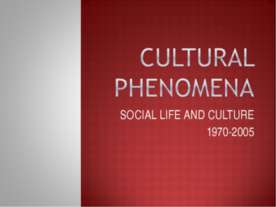 Cultural Phenomena