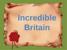 Incredible Britain