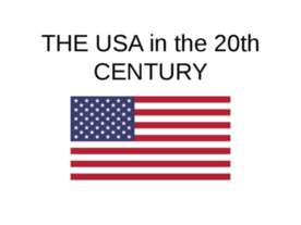 The USA in the 20th CENTURY