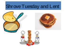 Shrove Tuesday and Lent