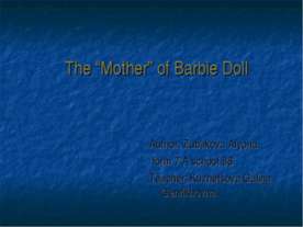 The “Mother” of Barbie Doll