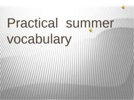 Practical summer vocabulary