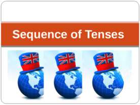 Sequence of Tenses
